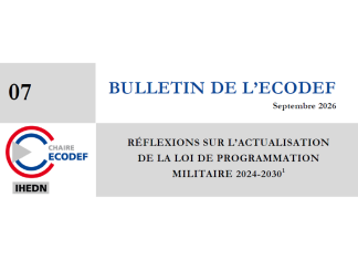 ECODEF Bulletin #7 «Reflections on the update of the 2024–2030 Military Planning Law» (Julien Malizard)